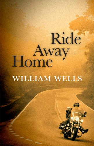 Ride Away Home by William Wells